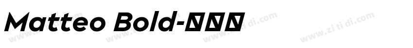 Matteo Bold字体转换